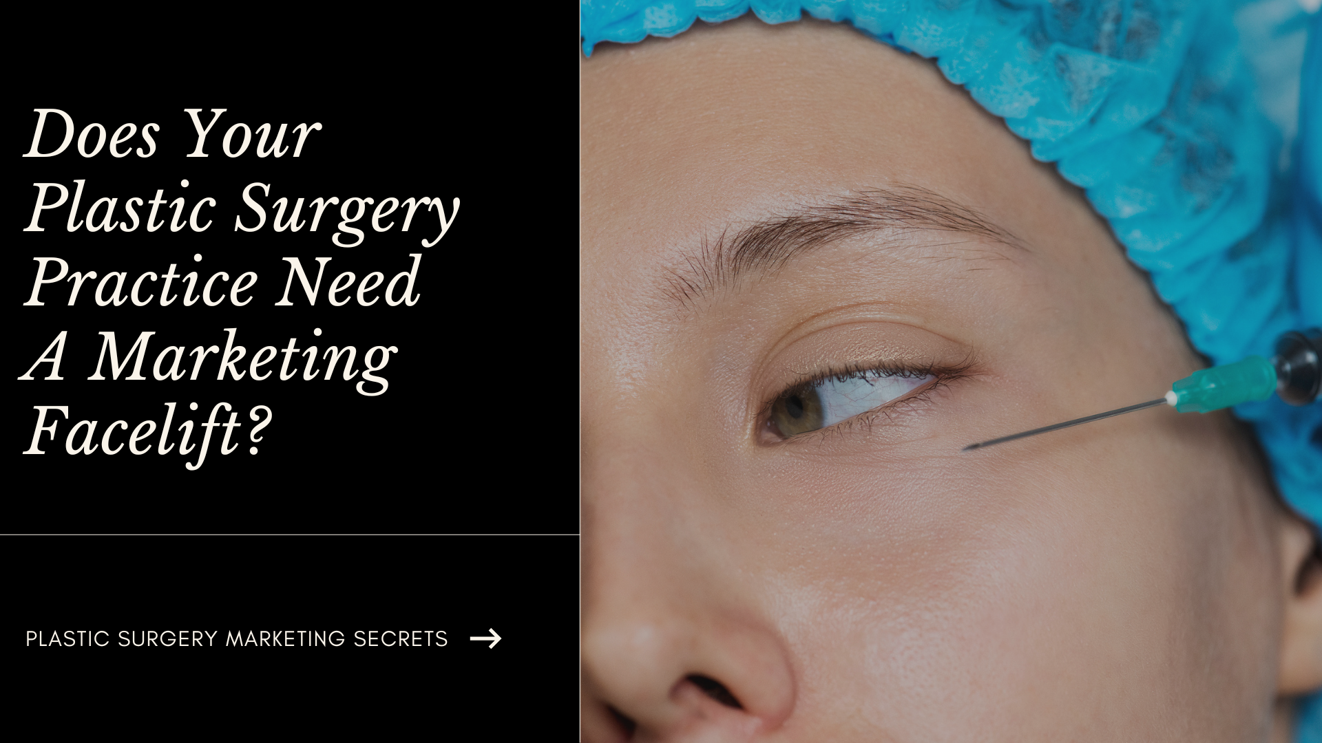 Plastic Surgery Marketing Does Your Plastic Surgery Practice Need A Marketing Facelift