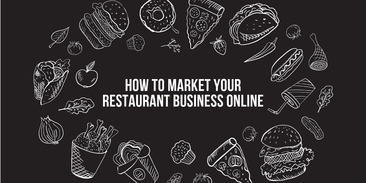 How To Market a Restaurant Business Online