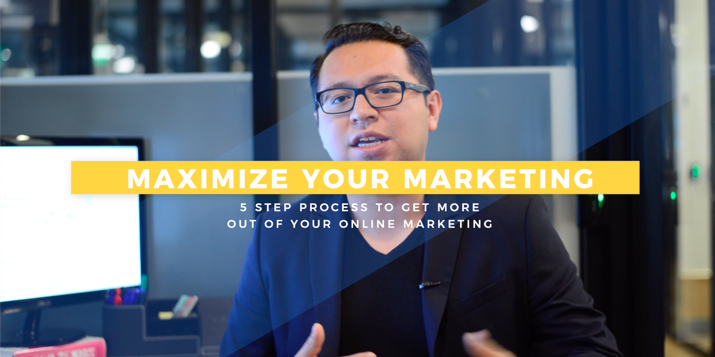 The 5-Step Process to Get More Out of Your Marketing