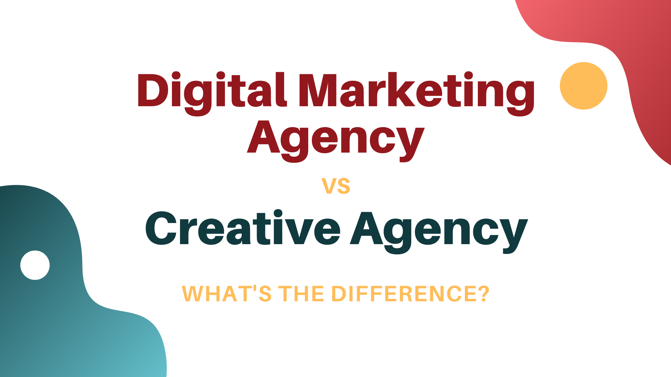 Digital Marketing Agency VS Creative Agency