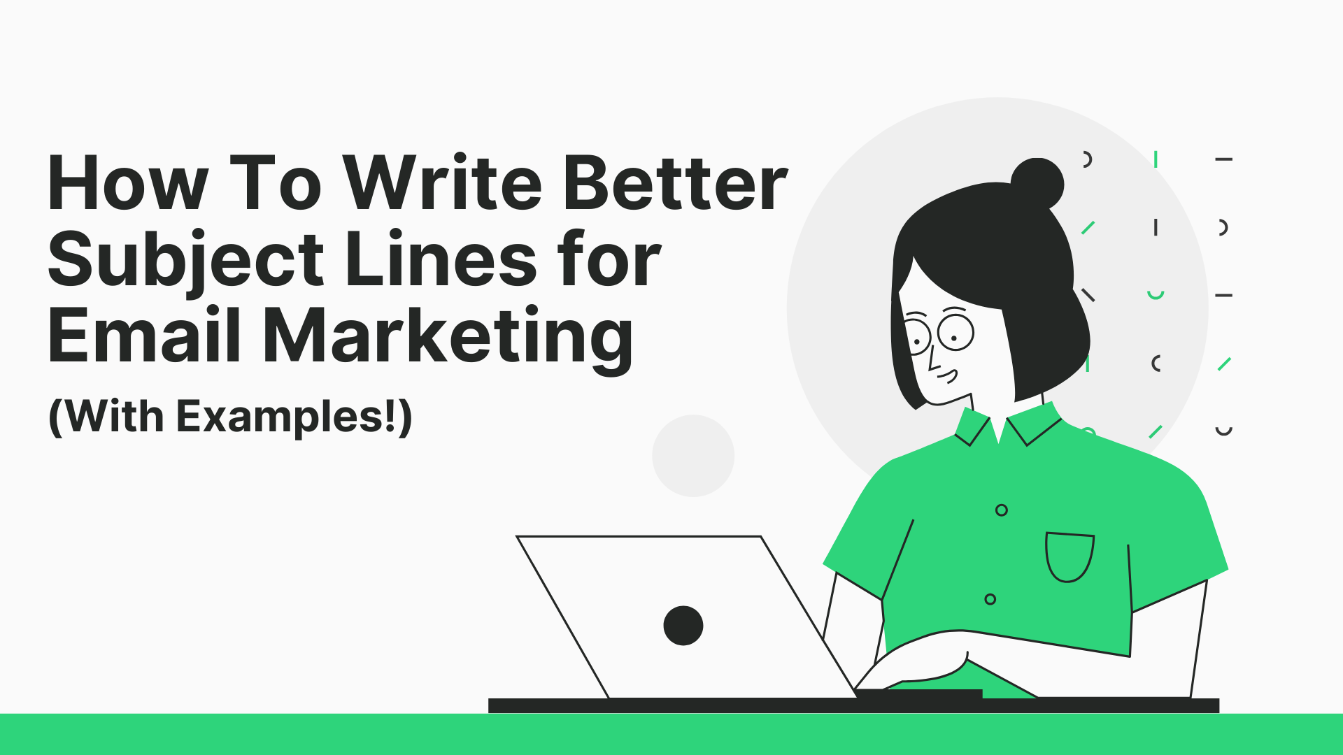 Write Better Subject Lines for Email Marketing (With Examples)