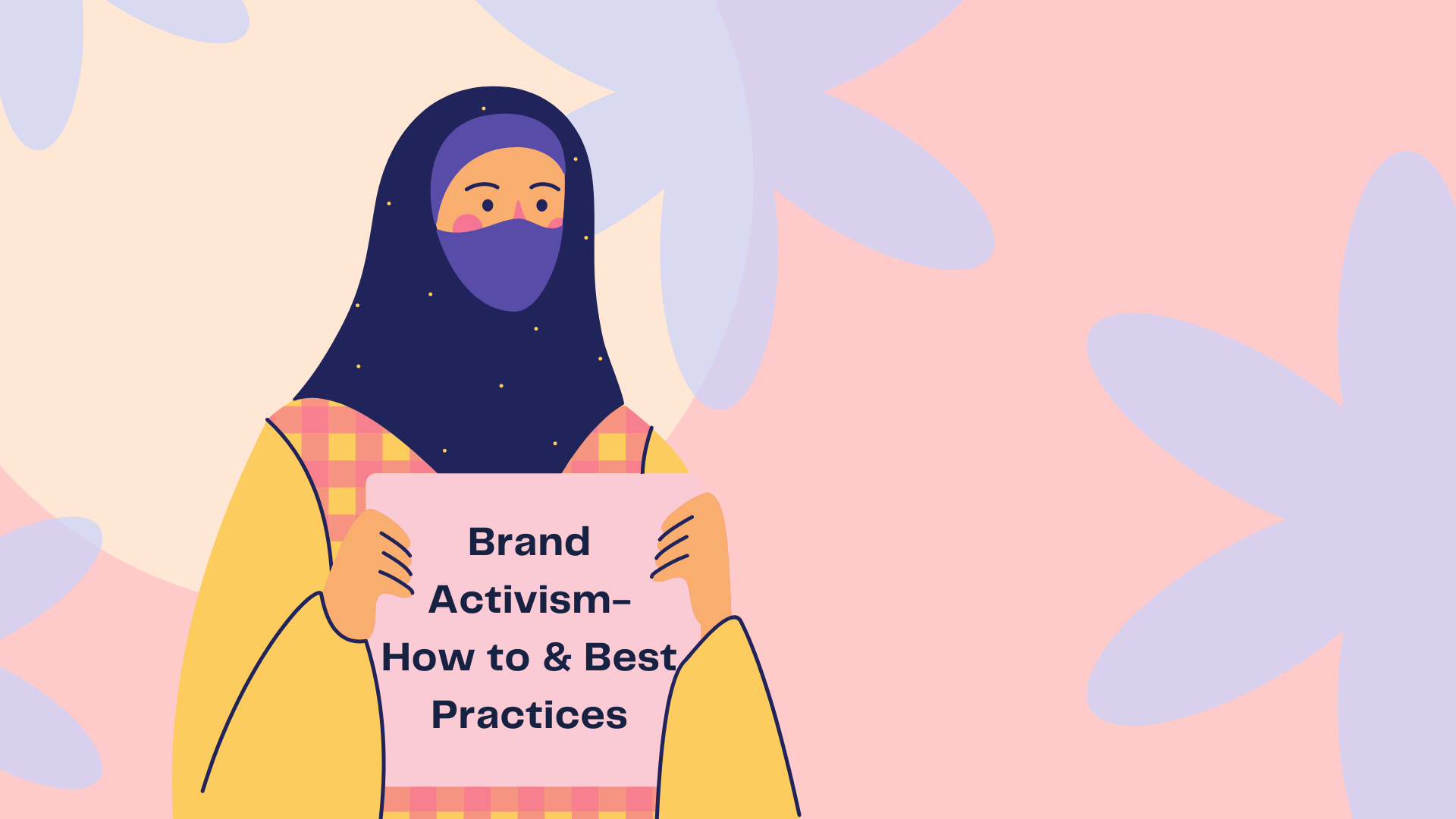 Brand activism how to and best practices