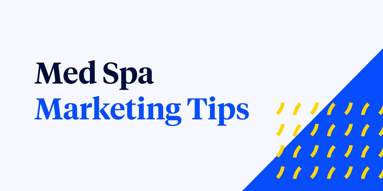Med Spa Marketing Tips