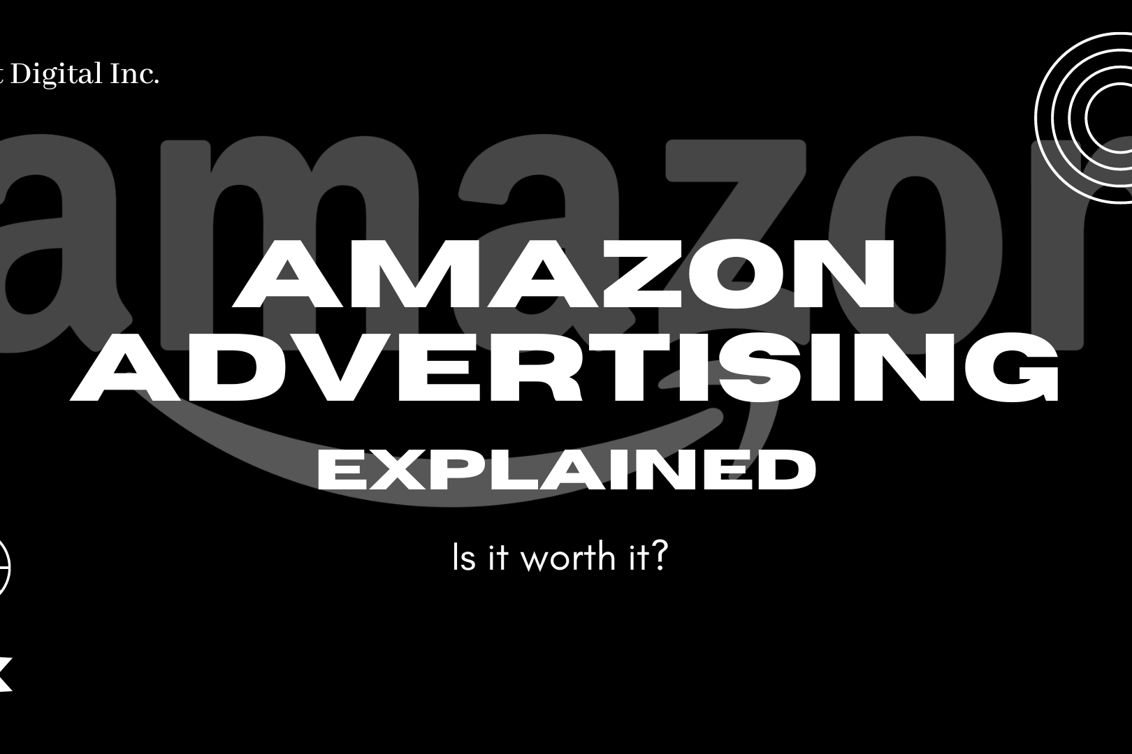 Amazon Ads Explained- Is It Worth It